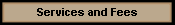 Services and Fees